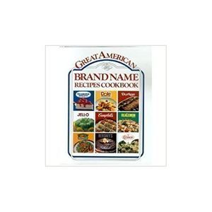Great American Brand Name Recipe Cookbook (Hardcover)